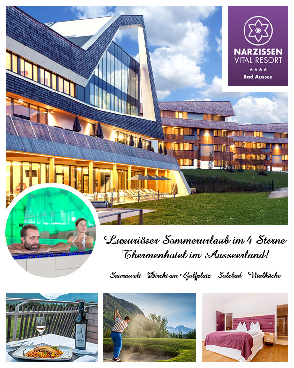 Narzissen Vital Resort - Golurlaub Luxushotel Thermenhotel Bad Aussee Salzkammergut